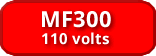 comprar MF300 - 110 volts