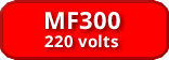 comprar MF300 - 220 volts